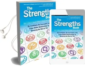 The Strengths Book: Be Confident, be Successful, and Enjoy Better Relationships by Realising the Best of you Audiobook download free by Alex Linley