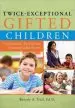 Audiobook Twice-Exceptional Gifted Children: Understanding, Teaching, and Counseling Gifted Students author Beverly A. Trail