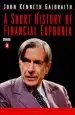 Audiobook A Short History of Financial Euphoria author John Kenneth Galbraith