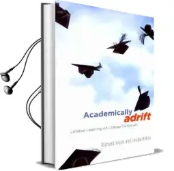 Academically Adrift: Limited Learning on College Campuses Audiobook download free by Richard Arum