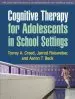 Audiobook Cognitive Therapy for Adolescents in School Settings author Torrey A. Creed