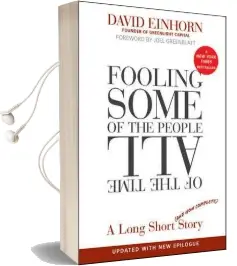 Fooling Some of the People all of the Time: A Long Short (And now Complete) Story, Updated With new Epilogue Audiobook download free by David Einhorn