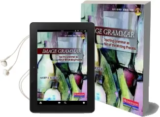 Image Grammar, Second Edition: Teaching Grammar as Part of the Writing Process Audiobook download free by Harry Noden