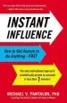 Audiobook Instant Influence: How to get Anyone to do Anything-Fast author Michael Pantalon