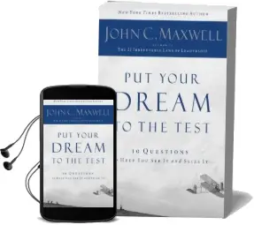 Put Your Dream to the Test: 10 Questions to Help you see it and Seize it Audiobook download free by John C. Maxwell