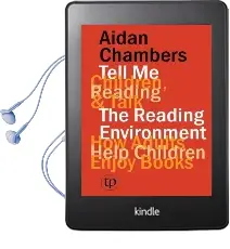Tell me (Children, Reading & Talk) With the Reading Environment Audiobook download free by Aidan Chambers