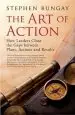 Audiobook The art of Action: How Leaders Close the Gaps Between Plans, Actions and Results author Stephen Bungay
