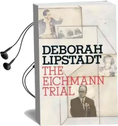 The Eichmann Trial Audiobook download free by Deborah E Lipstadt