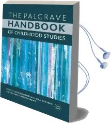 The Palgrave Handbook of Childhood Studies Audiobook download free by Jens Qvortrup