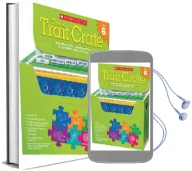 The Trait Crate, Grade 6: Mentor Texts, Model Lessons, and More to Teach Writing With the 6 Traits Audiobook download free by Ruth Culham