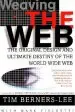 Audiobook Weaving the web: The Original Design and Ultimate Destiny of the World Wide web author Sir Tim Berners Lee
