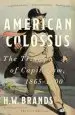 Audiobook American Colossus: The Triumph of Capitalism, 1865-1900 author Professor Of History H W Brands