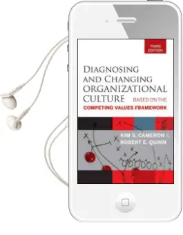 Diagnosing and Changing Organizational Culture: Based on the Competing Values Framework Audiobook download free by Kim S. Cameron