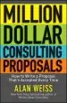 Audiobook Million Dollar Consulting Proposals: How to Write a Proposal That'S Accepted Every Time author Alan Weiss