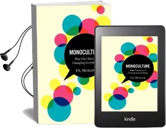 Monoculture: How one Story is Changing Everything Audiobook download free by F S Michaels