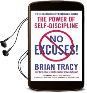 No Excuses!: The Power of Self-Discipline Audiobook download free by Brian Tracy