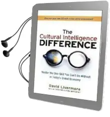 The Cultural Intelligence Difference: Master the one Skill you Cant do Without in Todays Global Economy Audiobook download free by David Livermore