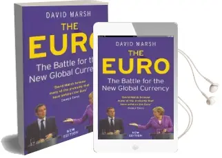 The Euro: The Battle for the new Global Currency Audiobook download free by David Marsh
