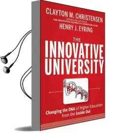 The Innovative University: Changing the dna of Higher Education From the Inside out Audiobook download free by Clayton M. Christensen