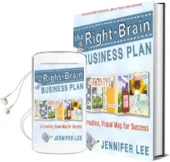 The Right-Brain Business Plan: A Creative, Visual map for Success Audiobook download free by Jennifer Lee