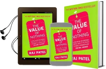 The Value of Nothing: How to Reshape Market Society and Redefine Democracy Audiobook download free by Raj Patel
