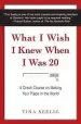 Audiobook What i Wish i Knew When i was 20: A Crash Course on Making Your Place in the World author Tina Seelig