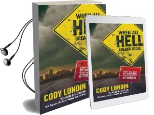 When all Hell Breaks Loose: Stuff you Need to Survive When Disaster Strikes Audiobook download free by Cody Lundin