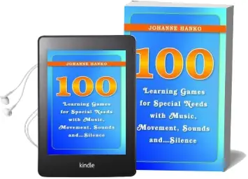 100 Learning Games for Special Needs With Music, Movement, Sounds And...Silence Audiobook download free by Johanne Hanko