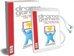 Drama Games for Those who Like to say no Audiobook download free by Chris Johnston