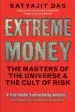 Audiobook Extreme Money: The Masters of the Universe and the Cult of Risk author Satyajit Das