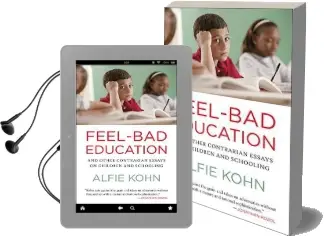 Feel-Bad Education Audiobook download free by Alfie Kohn