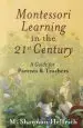 Audiobook Montessori Learning in the 21St Century: A Guide for Parents & Teachers author M Shannon Helfrich