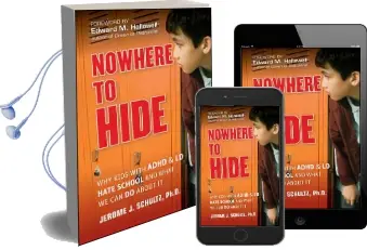 Nowhere to Hide: Why Kids With Adhd and ld Hate School and What we can do About it Audiobook download free by Jerome J. Schultz