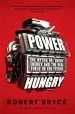 Audiobook Power Hungry: The Myths of 'Green' Energy and the Real Fuels of the Future author Robert Bryce