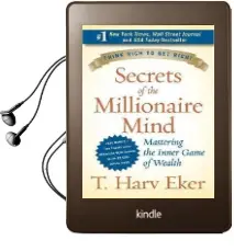 Secrets of the Millionaire Mind: Mastering the Inner Game of Wealth Audiobook download free by T Harv Eker