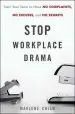Audiobook Stop Workplace Drama: Train Your Team to Have no Complaints, no Excuses, and no Regrets author Marlene Chism