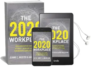 The 2020 Workplace: How Innovative Companies Attract, Develop, and Keep Tomorrow'S Employees Today Audiobook download free by Jeanne C. Meister