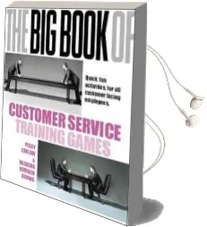 The big Book of Customer Service Training Games Audiobook download free by Peggy Carlaw