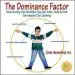 Audiobook The Dominance Factor: How Knowing Your Dominant Eye, Ear, Brain, Hand & Foot can Improve Your Learning author Carla Hannaford