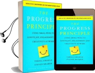 The Progress Principle: Using Small Wins to Ignite Joy, Engagement, and Creativity at Work Audiobook download free by Teresa M. Amabile