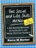 Audiobook The Social and Life Skills Menu: A Skill Building Workbook for Adolescents With Autism Spectrum Disorders author Karra Barber
