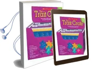 The Trait Crate, Grade 7: Mentor Texts, Model Lessons, and More to Teach Writing With the 6 Traits Audiobook download free by Ruth Culham