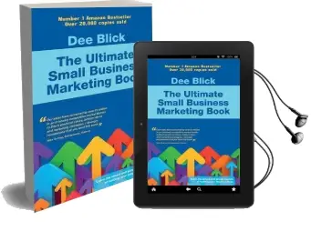 The Ultimate Small Business Marketing Book Audiobook download free by Dee Blick