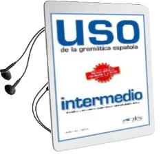 Uso de la Gramatica Espanola: Nivel Intermedio - new Edition 2010 (Revised a Audiobook download free by Francisca Castro