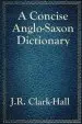 Audiobook A Concise Anglo-Saxon Dictionary author J R Clark Hall