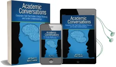 Academic Conversations: Classroom Talk That Fosters Critical Thinking and Content Understanding Audiobook download free by Jeff Zwiers