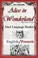 Audiobook Alice in Wonderland: Dual Language Reader (English/French) author Lewis Carroll