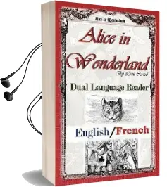 Alice in Wonderland: Dual Language Reader (English/French) Audiobook download free by Lewis Carroll