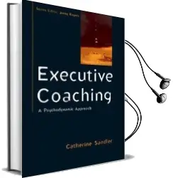 Executive Coaching: A Psychodynamic Approach Audiobook download free by Catherine Sandler
