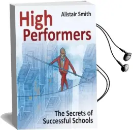 High Performers: The Secrets of Successful Schools Audiobook download free by Alistair Smith